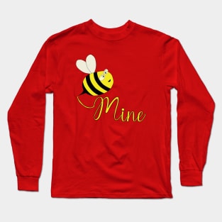 Be Mine Long Sleeve T-Shirt